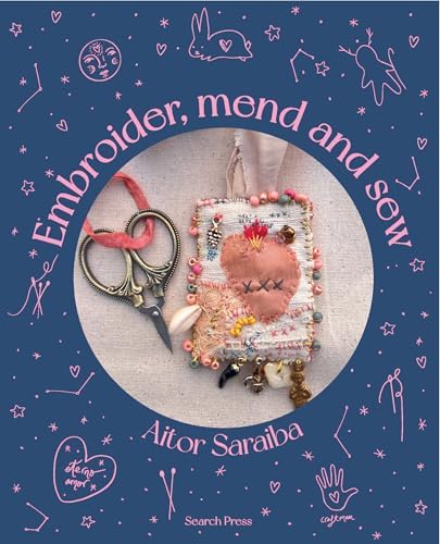 Embroider, Mend and Sew: Creative storytelling through textile art by Unknown
