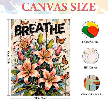 Sceorixa Breathe Lily Paint By Numbers Kit for Adults - Inspirational Quote Painting On Canvas 16X20 Inch, Paint Set, Suitable for Beginners, Art for Home Decoration Or Gifts, Unframed - Image 2